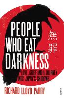 People Who Eat Darkness: Love, Grief and a Journey into Japan’s Shadows (Paperback)