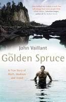 The Golden Spruce: The award-winning international bestseller (Paperback)