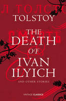 The Death of Ivan Ilyich and Other Stories (Hardback)