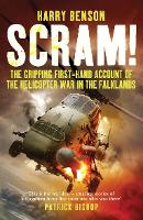 Scram!: The Gripping First-hand Account of the Helicopter War in the Falklands (Paperback)