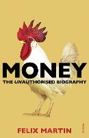 Money: The Unauthorised Biography (Paperback)