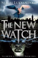 The New Watch: (Night Watch 5) - Night Watch (Paperback)