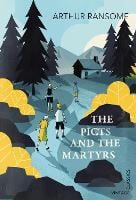 The Picts and the Martyrs: or Not Welcome At All - Swallows And Amazons (Paperback)