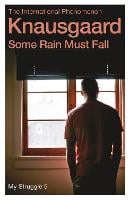 Some Rain Must Fall: My Struggle Book 5 - My Struggle (Paperback)