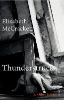 Thunderstruck & Other Stories (Paperback)
