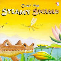 Over The Steamy Swamp (Paperback)
