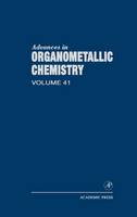 Advances in Organometallic Chemistry: Volume 41 - Advances in Organometallic Chemistry (Hardback)