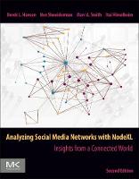 Analyzing Social Media Networks with NodeXL: Insights from a Connected World (Paperback)