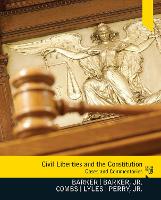Civil Liberties and the Constitution: Cases and Commentaries (Paperback)