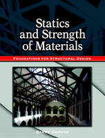 Statics and Strength of Materials: Foundations for Structural Design (Paperback)