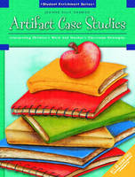 Artifact Case Studies: Interpreting Children's Work and Teachers' Classroom Strategies (Paperback)