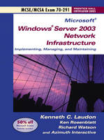 Windows Server 2003 Network Infrastructure Implementing and Maintaining: Exam 70-291 (Paperback)