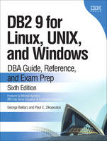 DB2 9 for Linux, UNIX, and Windows: DBA Guide, Reference, and Exam Prep (Hardback)