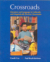 Crossroads: Literature and Language in Culturally and Linguistically Diverse Classrooms (Paperback)