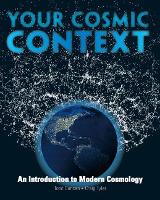 Your Cosmic Context: An Introduction to Modern Cosmology (Paperback)