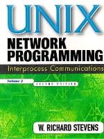 UNIX Network Programming: Interprocess Communications, Volume 2 (Paperback)