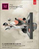 Adobe InDesign CC Classroom in a Book (2017 release) - Classroom in a Book (Paperback)