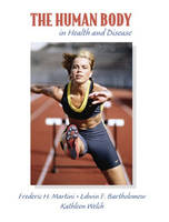 The Human Body in Health and Disease (Paperback)