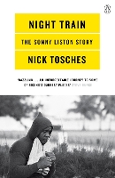 Night Train: A Biography of Sonny Liston (Paperback)