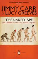 The Naked Jape: Uncovering the Hidden World of Jokes (Paperback)