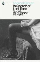 In Search of Lost Time: Volume 5: The Prisoner and the Fugitive - Penguin Modern Classics (Paperback)