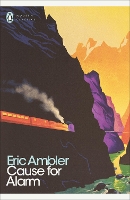 Cause for Alarm - Penguin Modern Classics (Paperback)