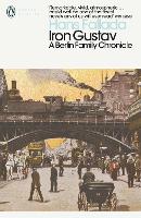 Iron Gustav: A Berlin Family Chronicle - Penguin Modern Classics (Paperback)