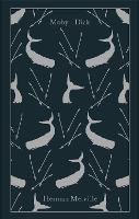 Moby-Dick: or, The Whale - Penguin Clothbound Classics (Hardback)