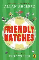 Friendly Matches (Paperback)