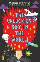 The Unluckiest Boy in the World (Paperback)