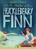 The Adventures of Huckleberry Finn - Puffin Classics (Paperback)