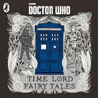 Doctor Who: Time Lord Fairy Tales - Doctor Who (CD-Audio)