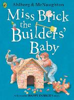 Miss Brick the Builders' Baby - Happy Families (Paperback)