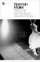 Mind of an Outlaw: Selected Essays - Penguin Modern Classics (Paperback)