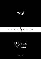 O Cruel Alexis - Penguin Little Black Classics (Paperback)