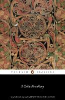 A Celtic Miscellany: Selected and Translated by Kenneth Hurlstone Jackson (Paperback)