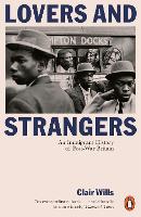 Lovers and Strangers: An Immigrant History of Post-War Britain (Paperback)