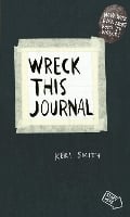 Wreck This Journal: To Create is to Destroy, Now With Even More Ways to Wreck! (Paperback)