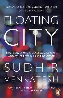 Floating City: Hustlers, Strivers, Dealers, Call Girls and Other Lives in Illicit New York (Paperback)
