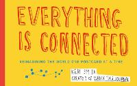 Everything is Connected: Reimagining the World One Postcard at a Time (Paperback)