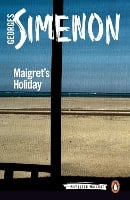 Maigret's Holiday: Inspector Maigret #28 - Inspector Maigret (Paperback)