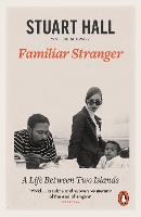 Familiar Stranger: A Life between Two Islands (Paperback)