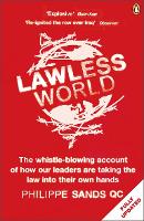Lawless World: Making and Breaking Global Rules (Paperback)