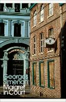 Maigret in Court: Inspector Maigret #55 - Inspector Maigret (Paperback)
