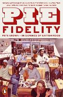 Pie Fidelity: In Defence of British Food (Paperback)