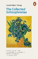 The Collected Schizophrenias
