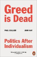 Greed Is Dead: Politics After Individualism (Paperback)