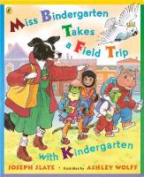 Miss Bindergarten Takes a Field Trip with Kindergarten (Paperback)