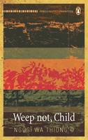 Weep Not, Child (Paperback)