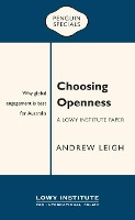 Choosing Openness Penguin Special: A Lowy Institute Paper (Paperback)